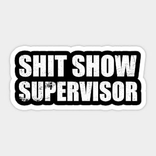 Offensive Adult Humor Shit Sow Supervisor Funny Sarcastic Sticker